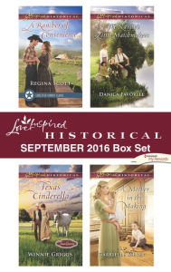 Title: Harlequin Love Inspired Historical September 2016 Box Set: A Rancher of Convenience\Texas Cinderella\The Nanny's Little Matchmakers\A Mother in the Making, Author: Regina Scott