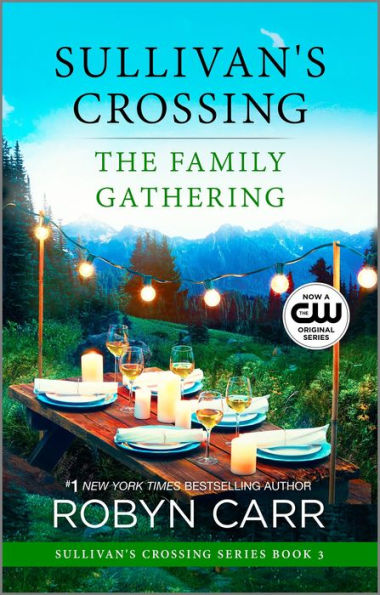The Family Gathering (Sullivan's Crossing Series #3)
