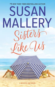 Sisters Like Us (Mischief Bay Series #4)