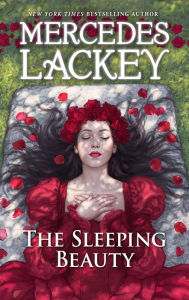 Title: The Sleeping Beauty (Five Hundred Kingdoms Series #5), Author: Mercedes Lackey