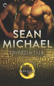 Title: Owned by Fate: A Gay Shifter Paranormal Romance, Author: Sean Michael