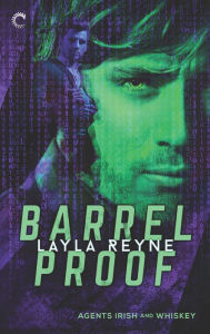 Title: Barrel Proof (Agents Irish and Whiskey Series #3), Author: Lucie Lancaster