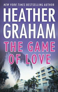 Title: The Game of Love, Author: Heather Graham