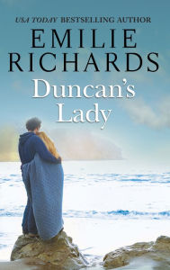 Title: Duncan's Lady, Author: Emilie Richards