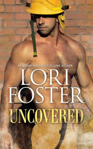 Title: Uncovered, Author: Lori Foster