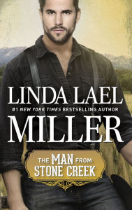 Title: The Man from Stone Creek, Author: Linda Lael Miller