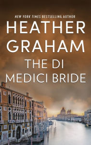 Title: The Di Medici Bride, Author: Heather Graham