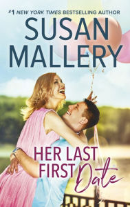 Title: Her Last First Date (Positively Pregnant Series #3), Author: Susan Mallery