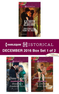 Title: Harlequin Historical December 2016 - Box Set 1 of 2: An Anthology, Author: Kathryn Albright