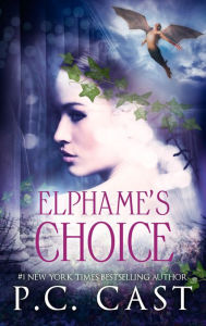 Title: Elphame's Choice (Partholon Series #4), Author: P. C. Cast