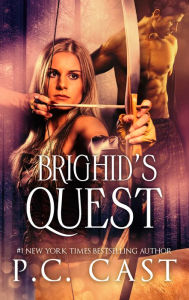 Title: Brighid's Quest (Partholon Series #5), Author: P. C. Cast