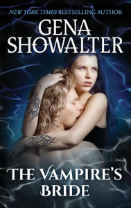 Title: The Vampire's Bride: A Paranormal Romance Novel, Author: Gena Showalter
