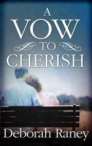 Title: A Vow to Cherish, Author: Deborah Raney