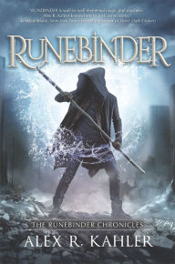 Title: Runebinder (The Runebinder Chronicles Series #1), Author: Alex R. Kahler