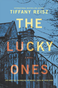 Title: The Lucky Ones: A Novel, Author: Tiffany Reisz