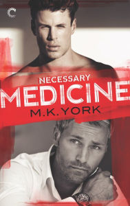 Title: Necessary Medicine, Author: M.K. York