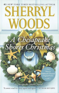 Title: A Chesapeake Shores Christmas (Chesapeake Shores Series #4), Author: Sherryl Woods