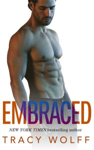 Title: Embraced: A Sexy Single Dad Romance, Author: Tracy Wolff