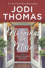 Title: Mornings on Main, Author: Jodi Thomas