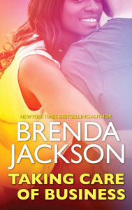 Title: Taking Care of Business, Author: Brenda Jackson