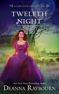 Title: Twelfth Night, Author: Deanna Raybourn