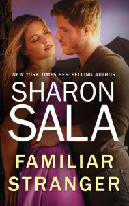Title: Familiar Stranger, Author: Sharon Sala