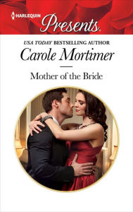 Title: Mother of the Bride, Author: Carole Mortimer