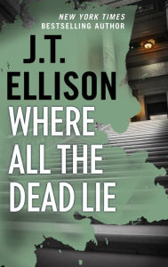 Where All the Dead Lie: A Thrilling Suspense Novel