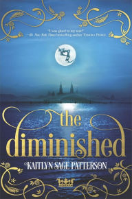 Title: The Diminished, Author: Kaitlyn Sage Patterson