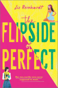 Title: The Flipside of Perfect, Author: Liz Reinhardt