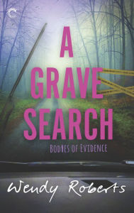 Title: A Grave Search, Author: Wendy Roberts