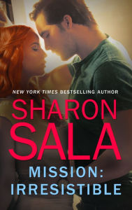 Title: Mission: Irresistible, Author: Sharon Sala