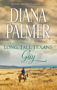 Title: Long, Tall Texans: Guy, Author: Diana Palmer