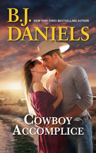 Title: Cowboy Accomplice, Author: B. J. Daniels