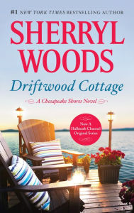 Title: Driftwood Cottage (Chesapeake Shores Series #5), Author: Sherryl Woods