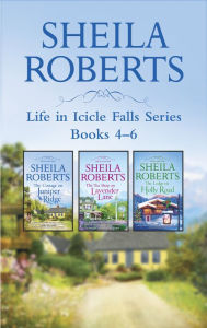Title: Sheila Roberts Life in Icicle Falls Series Books 4-6: An Anthology, Author: Sheila Roberts