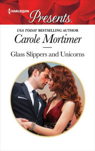 Title: Glass Slippers and Unicorns, Author: Carole Mortimer