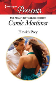 Title: Hawk's Prey, Author: Carole Mortimer