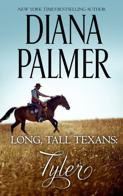 Long, Tall Texans: Tyler by Diana Palmer | eBook | Barnes & Noble®