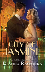 Title: City of Jasmine, Author: Deanna Raybourn