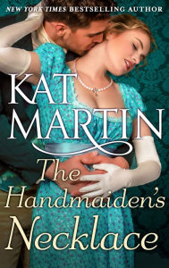 Title: The Handmaiden's Necklace, Author: Kat Martin