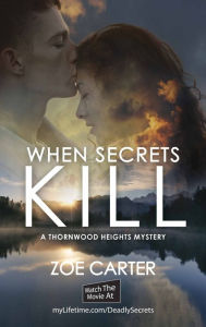 Title: When Secrets Kill, Author: Zoe Carter