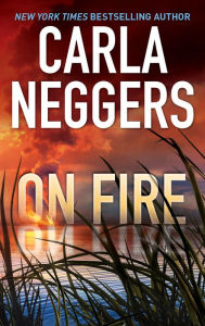Title: On Fire, Author: Carla Neggers