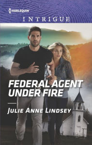 Title: Federal Agent Under Fire, Author: Julie Anne Lindsey