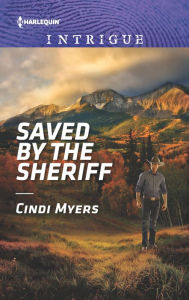 Title: Saved by the Sheriff: A Romantic Mystery, Author: Cindi Myers