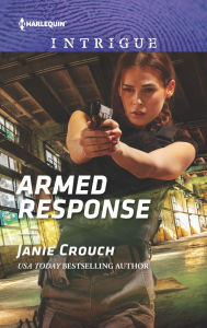 Title: Armed Response, Author: Janie Crouch