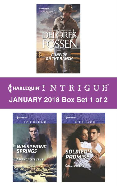 Harlequin Intrigue January 2018 - Box Set 1 of 2: Gunfire on the Ranch\Whispering Springs\Soldier's Promise