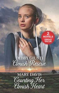 Title: Amish Rescue and Courting Her Amish Heart: A 2-in-1 Collection, Author: Debby Giusti