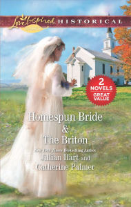 Title: Homespun Bride & The Briton: An Anthology, Author: Jillian Hart