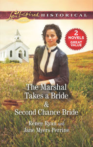 Free download android ebooks pdf The Marshal Takes a Bride & Second Chance Bride by Renee Ryan, Jane Myers Perrine
